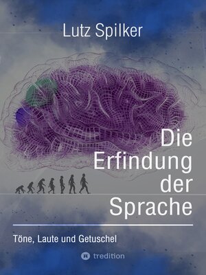 cover image of Die Erfindung der Sprache